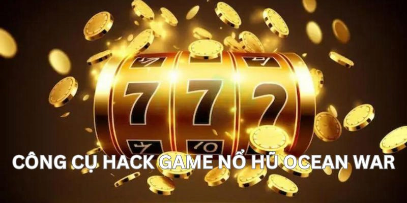 Hack game Nổ Hũ bằng phần mềm phổ biến - miễn phí