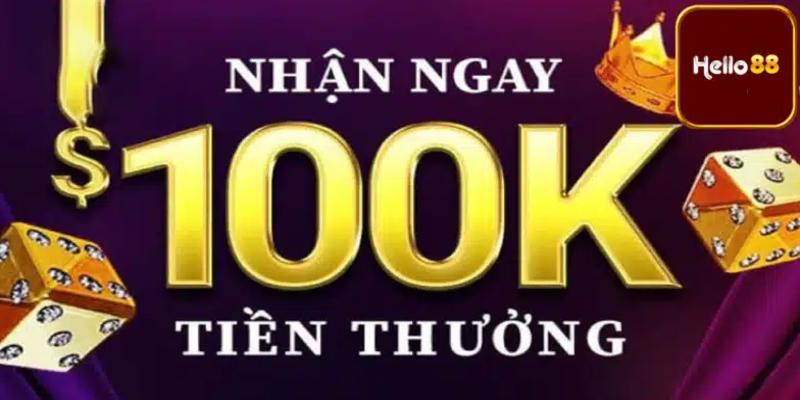 Rinh 100k khi tài khoản đã hợp lệ