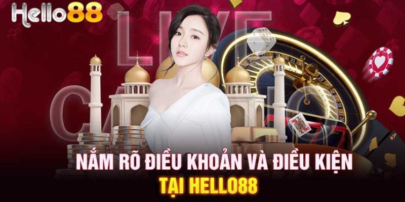 Khám phá các điều khoản và điều kiện mới nhất tại Hello88