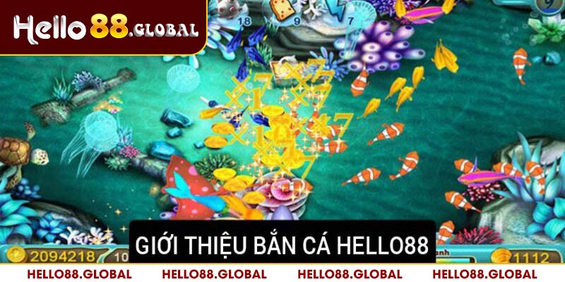 Giới thiệu khái quát về trò chơi bắn cá Hello88